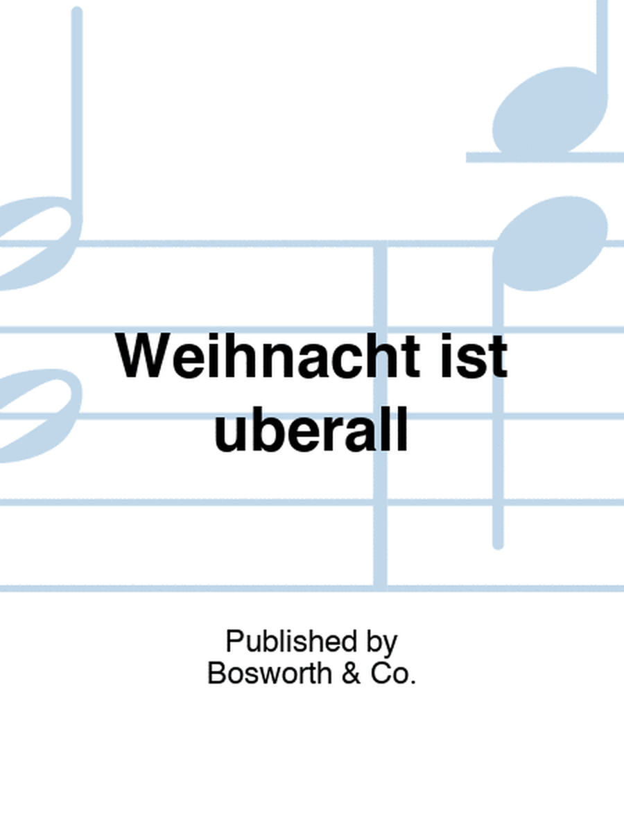 Weihnacht ist uberall