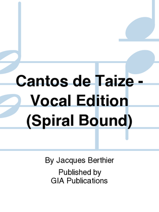Cantos de Taizé - Spiral Vocal edition