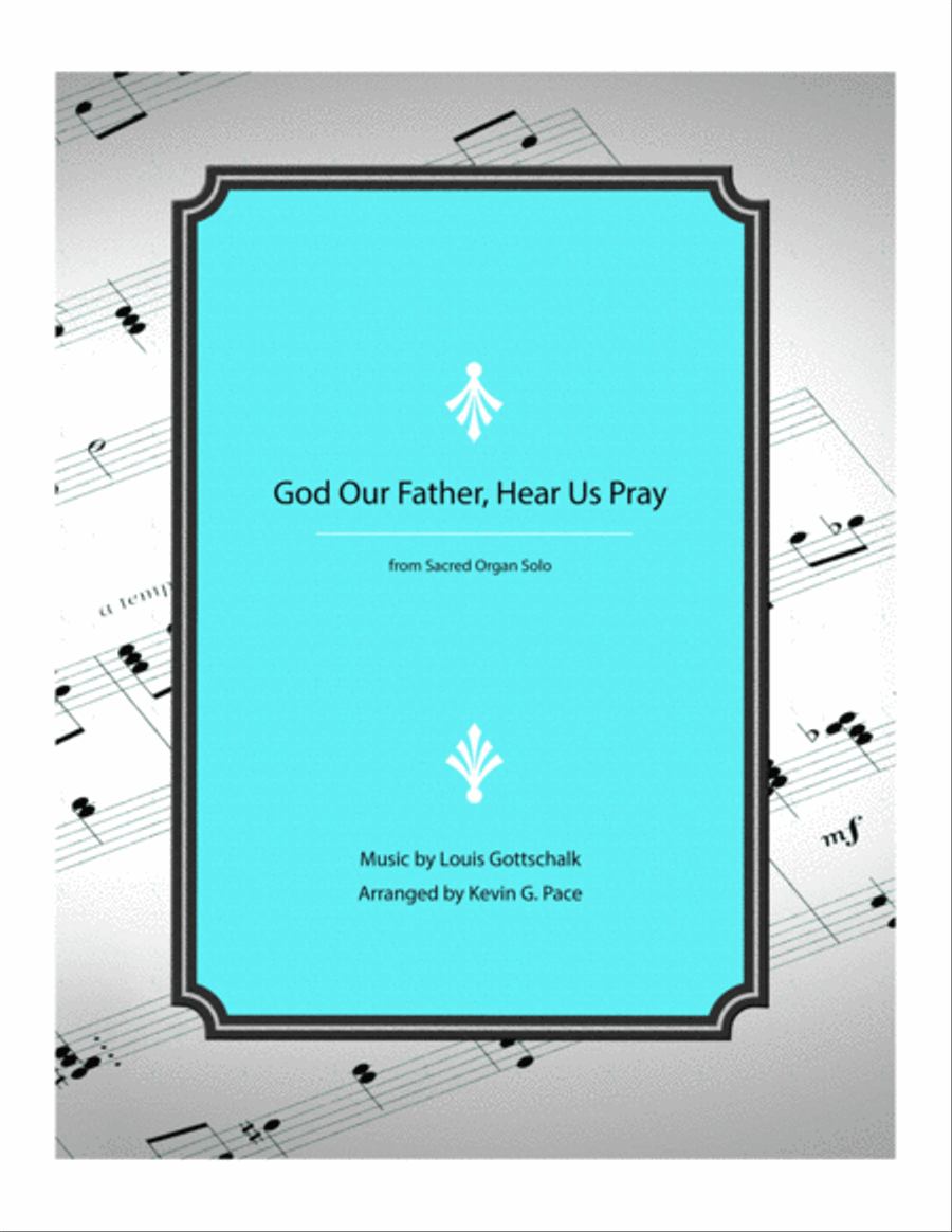 God, Our Father, Hear Us Pray - organ solo prelude Organ Solo scores gallery preview page 1