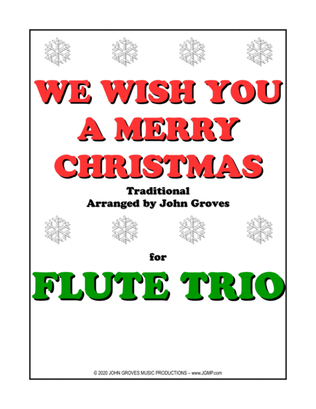 We Wish You A Merry Christmas - Flute Trio