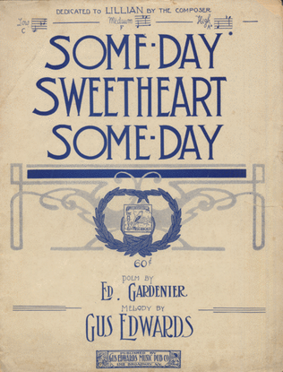 Some-day Sweetheart, Some-day