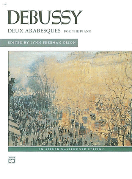 Debussy -- Deux Arabesques for the Piano by Claude Debussy Piano Solo - Sheet Music