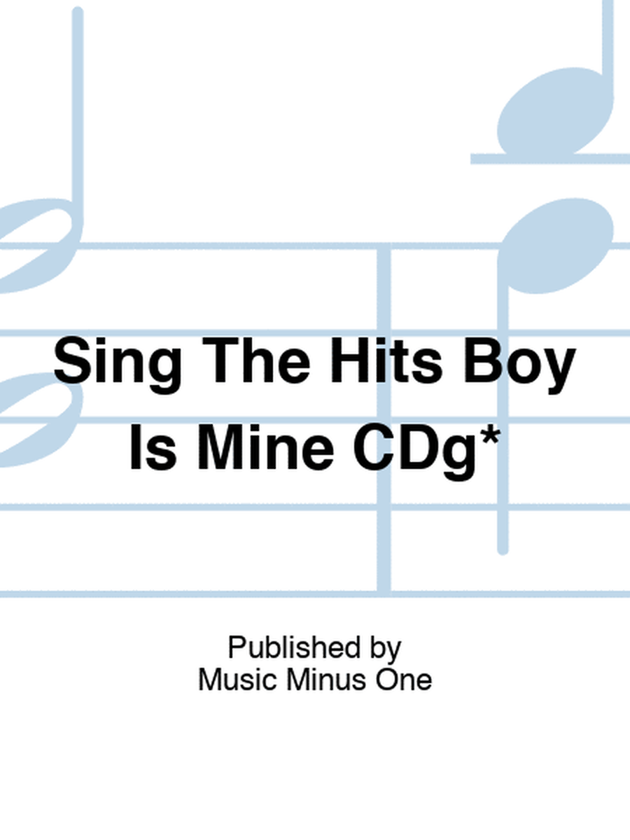 Sing The Hits Boy Is Mine CDg*