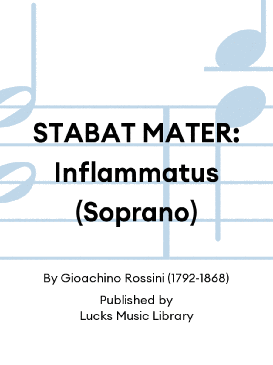 STABAT MATER: Inflammatus (Soprano)