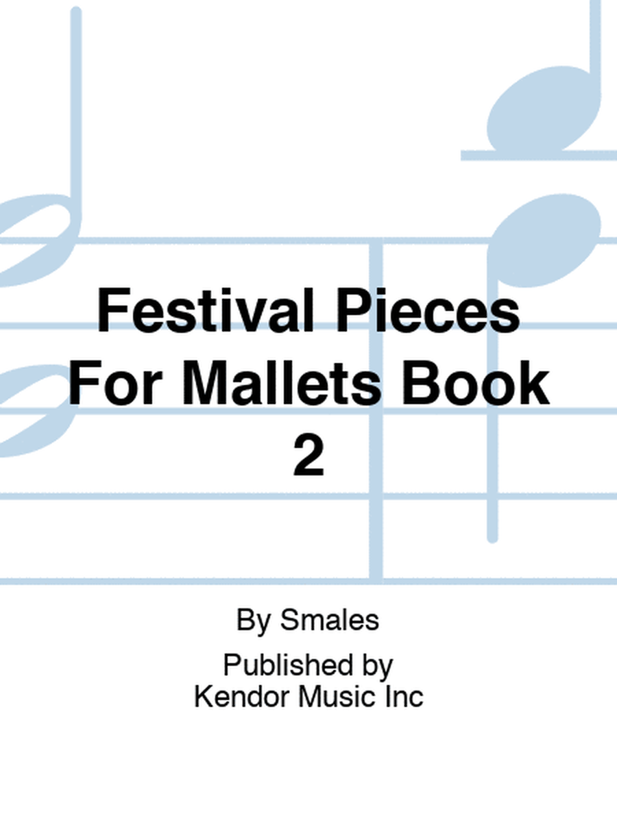 Festival Pieces For Mallets Book 2