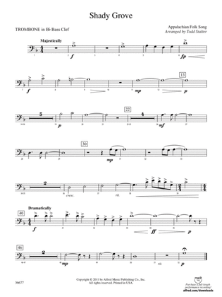 Shady Grove: (wp) 1st B-flat Trombone B.C.
