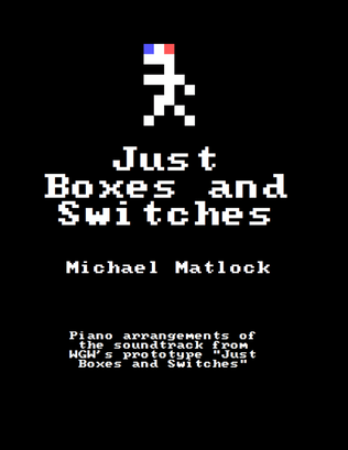 Just Boxes and Switches Piano Score
