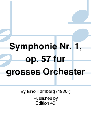 Symphonie Nr. 1, op. 57 fur grosses Orchester