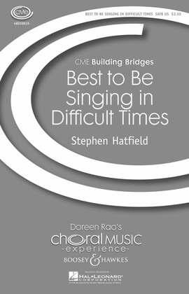 Book cover for Best to Be Singing in Difficult Times