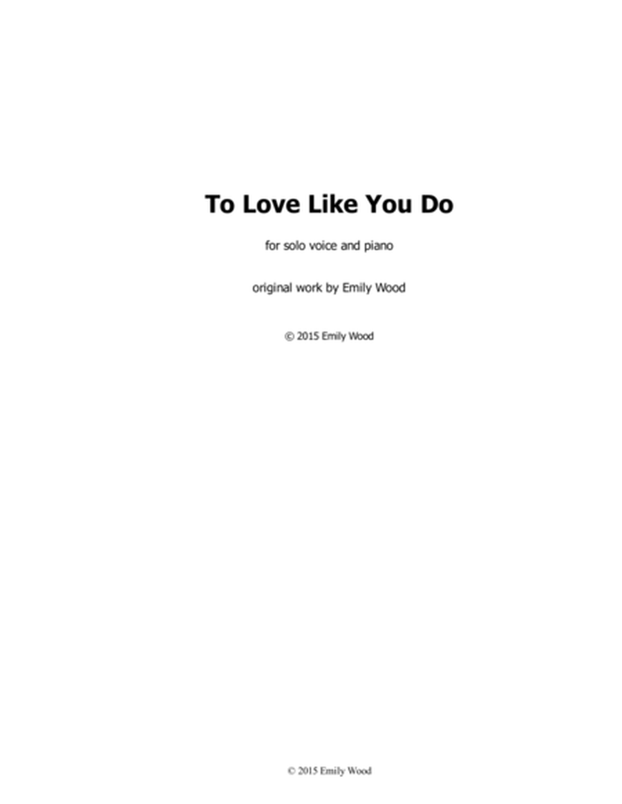 To Love Like You Do (vocal solo with piano) image number null