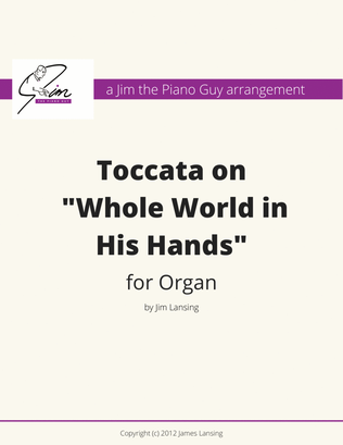 Book cover for Toccata on "He's Got the Whole World in His Hands" for Organ