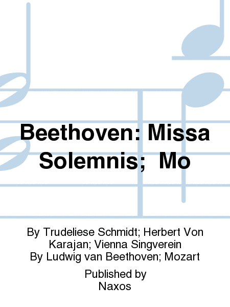 Beethoven: Missa Solemnis;  Mo