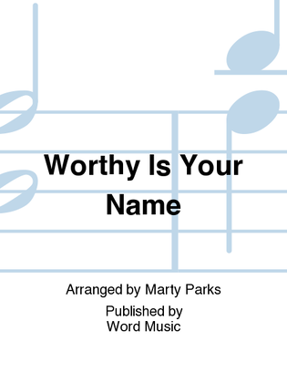 Worthy Is Your Name - CD ChoralTrax