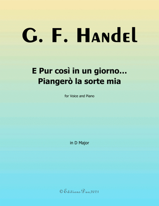Book cover for E pur così in un giorno...Piangero la sorte mia,by Handel,in D Major
