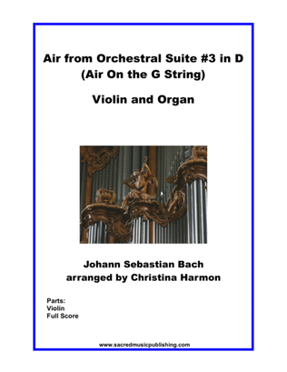 Air from Orchestral Suite #3 in D - Violin and Organ.