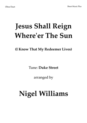 Jesus Shall Reign Where'er the Sun, for Oboe Duet