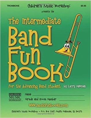 Book cover for The Intermediate Band Fun Book (Trombone)