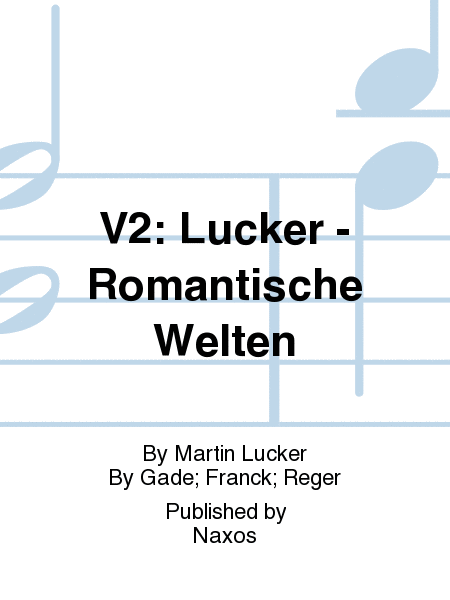 V2: Lucker - Romantische Welten