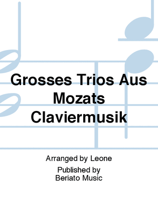 Grosses Trios Aus Mozats Claviermusik