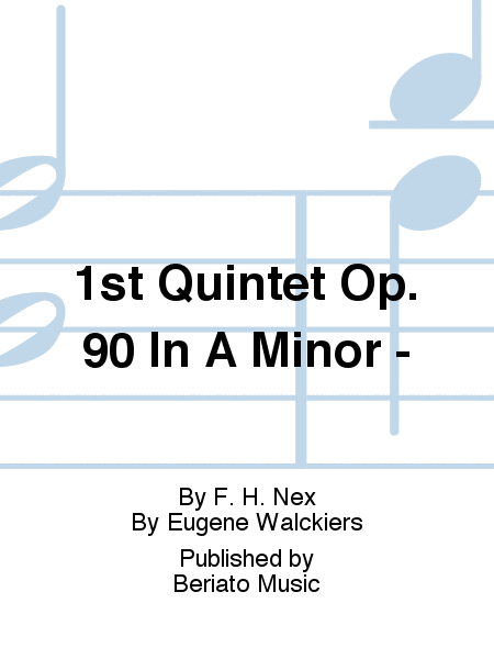 1st Quintet Op. 90 In A Minor -