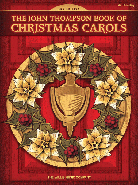 The John Thompson Book of Christmas Carols - 2nd Edition