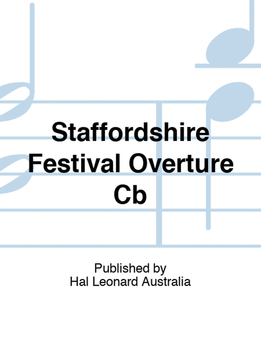 Staffordshire Festival Overture Cb