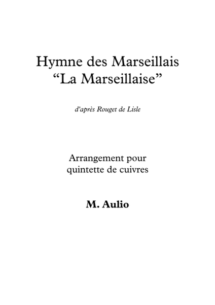 Hymne des Marseillais, French National Anthem - for brass quintet - score and parts