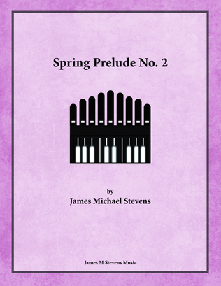 Book cover for Spring Prelude No. 2 for Organ