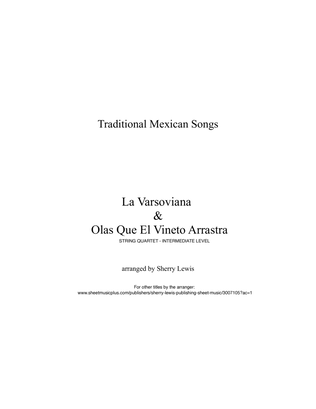La Varsoviana & Olas Que el Viento Arrastra, Two Mexican Folk Songs for String Quartet