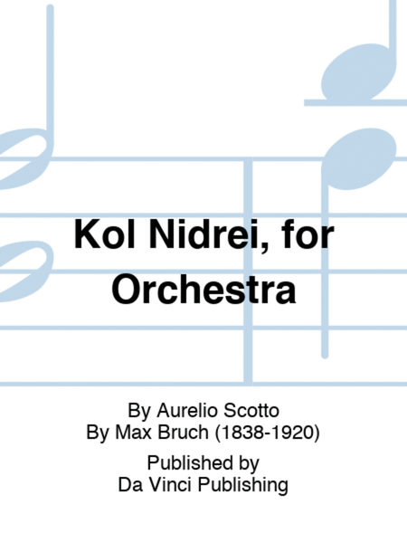 Kol Nidrei, for Orchestra