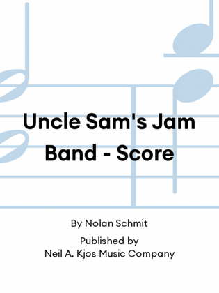 Uncle Sam's Jam Band - Score