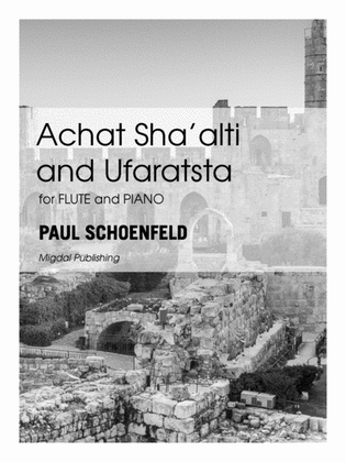 Book cover for Achat Sha'alti and Ufaratsta for Flute and Piano