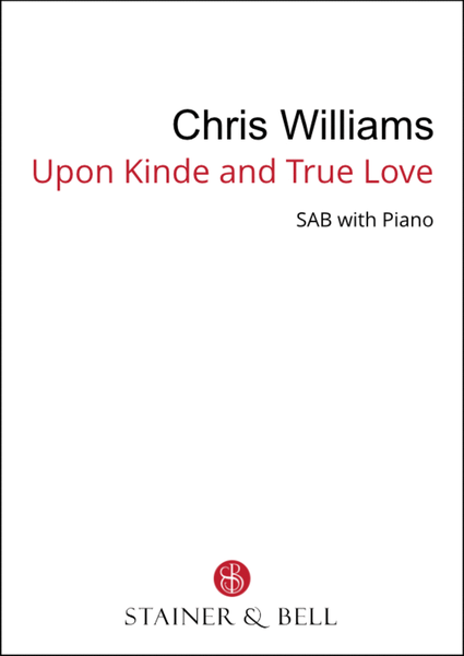 Upon kinde and true love (SAB)