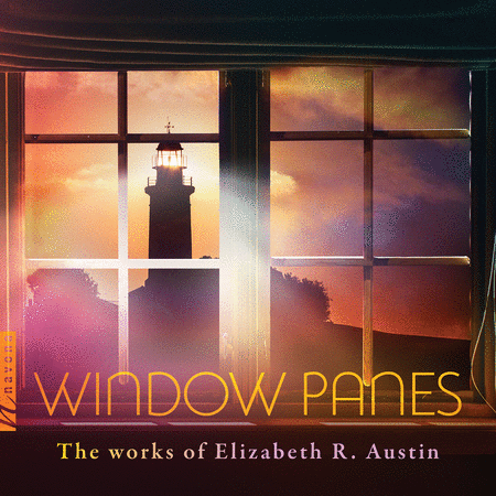 Window Panes - The Works of Elizabeth R. Austin