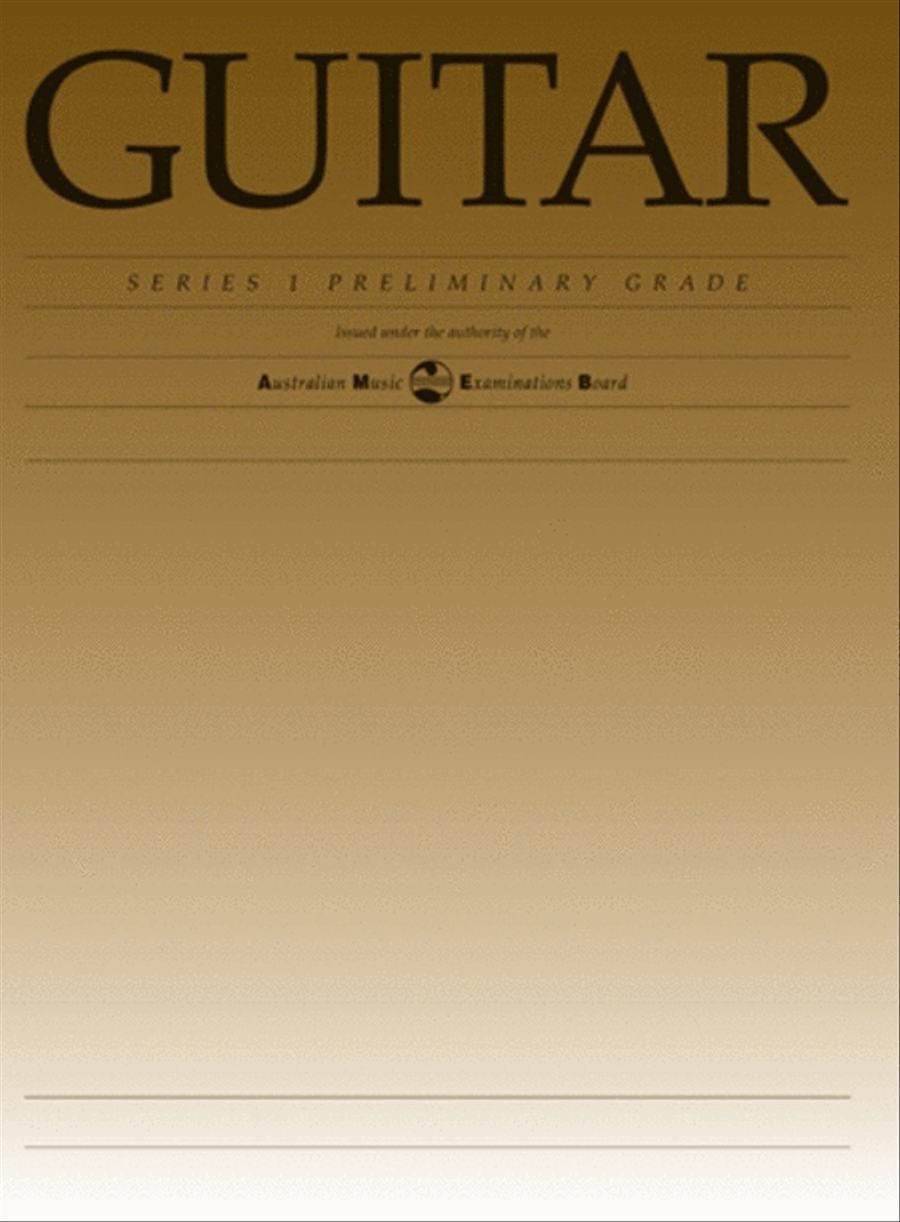 Classical Guitar Preliminary Grade Series 1 AMEB