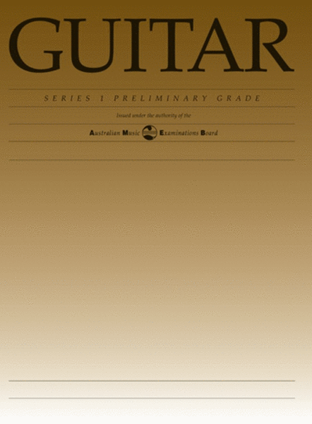 Classical Guitar Preliminary Grade Series 1 AMEB