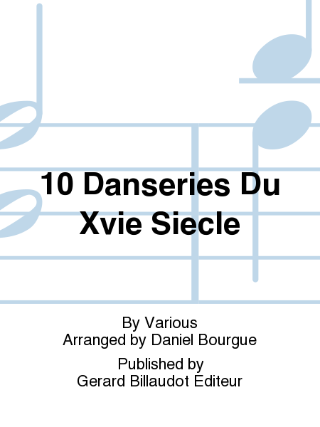 10 Danseries Du Xvie Siecle