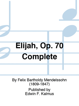 Book cover for Elijah, Op. 70 Complete