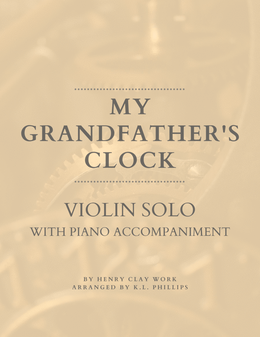 My Grandfather's Clock - Violin Solo with Piano Accompaniment Violin Solo scores gallery preview page 1
