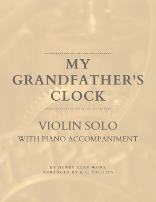 My Grandfather's Clock - Violin Solo with Piano Accompaniment