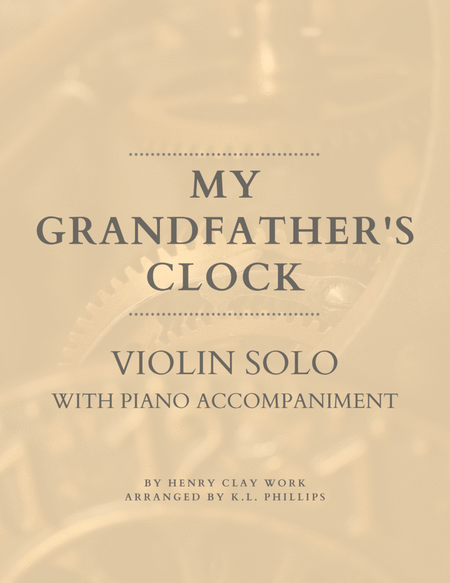 My Grandfather's Clock - Violin Solo with Piano Accompaniment image number null