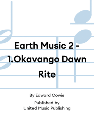 Earth Music 2 - 1.Okavango Dawn Rite