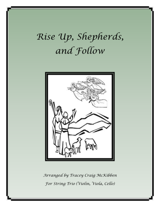 Rise Up, Shepherds, and Follow for String Trio