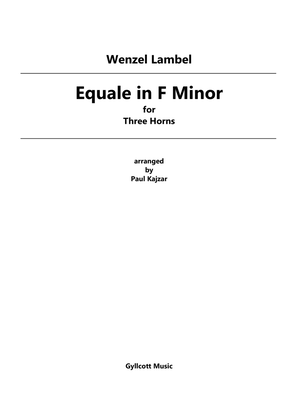 Equale in F Minor (Three Horns)