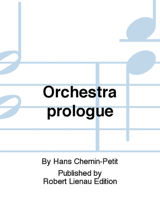 Orchestra prologue