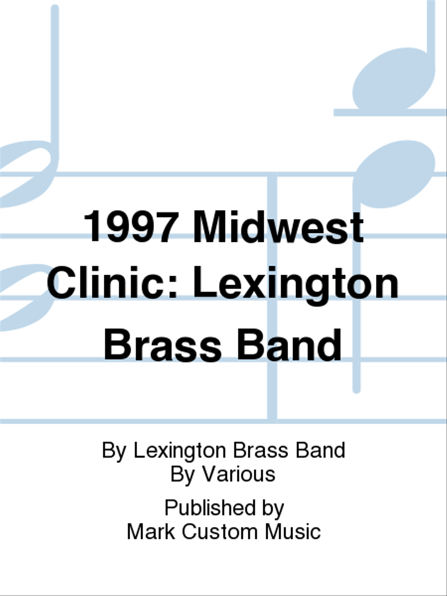 1997 Midwest Clinic: Lexington Brass Band Brass Band scores gallery preview page 1