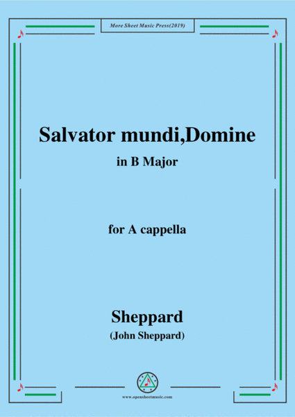 Sheppard-Salvator mundi,Domine,in B Major,for A cappella image number null