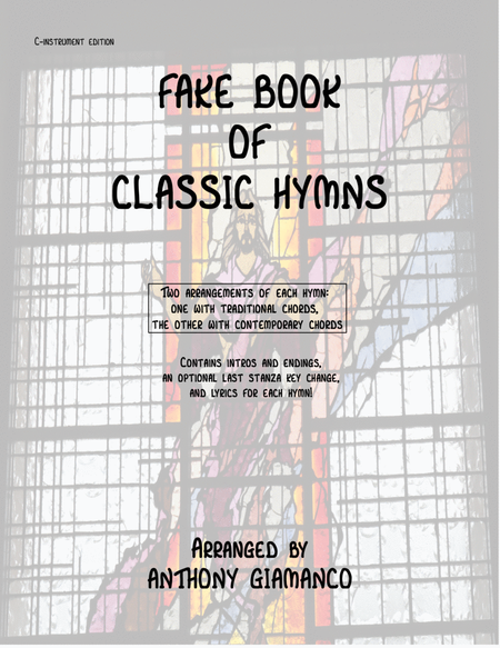 FAKE BOOK OF CLASSIC HYMNS (C-INSTRUMENT EDITION)
