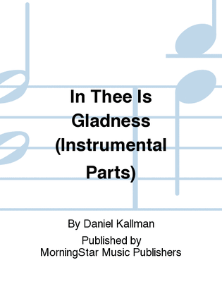 Book cover for In Thee Is Gladness (Instrumental Parts)