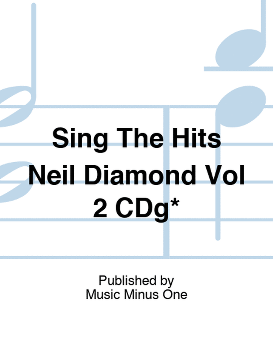 Sing The Hits Neil Diamond Vol 2 CDg*